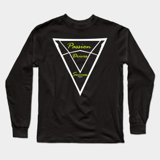 Passion Drives Success Long Sleeve T-Shirt